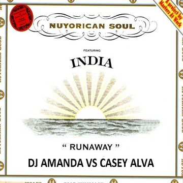 NUYORICAN SOUL feat. INDIA   RUNAWAY 2017 [DJ AMANDA VS CASEY ALVA]