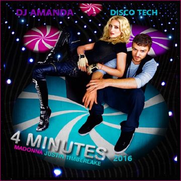 MADONNA feat. JUSTIN TIMBERLAKE & TIMBALAND   4 MINUTES [DJ AMANDA VS DISCO TECH]