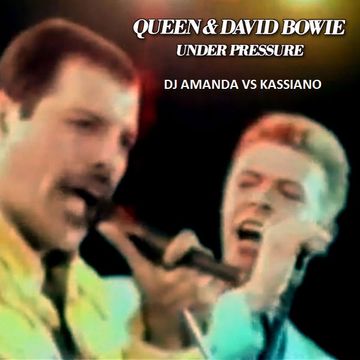 FREDDY MERCURY AND DAVID BOWIE - UNDER PRESSURE 2K14 [DJ AMANDA VS KASSIANO]