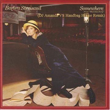 BARBRA STREISAND   SOMEWHERE 2020 (DJ AMANDA VS HANDBAG HOUSE REMIX)