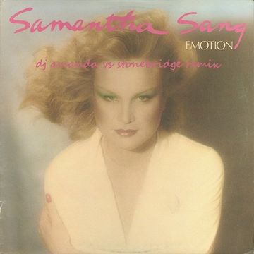 SAMANTHA SANG   EMOTION 2021 (DJ AMANDA VS STONEBRIDGE REMIX)