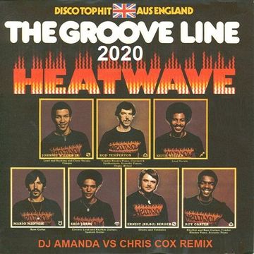 HEATWAVE   THE GROOVELINE 2020 (DJ AMANDA VS CHRIS COX REMIX)