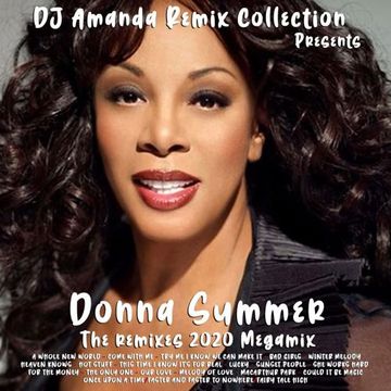 DJ AMANDA REMIX COLLECTION Presents DONNA SUMMER THE REMIXES 2020 MEGAMIX