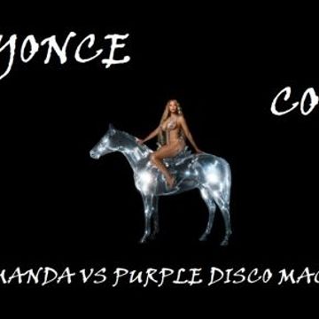 BEYONCE   COZY (DJ AMANDA VS PURPLE DISCO MACHINE)