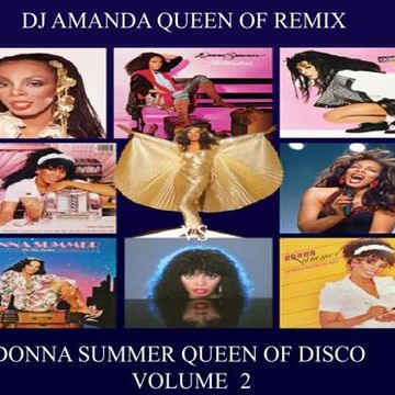 DJ AMANDA QUEEN OF REMIX VS DONNA SUMMER QUEEN OF DISCO 2