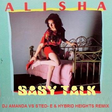 ALISHA   BABY TALK 2020 (DJ AMANDA VS STED E & HYBRID HEIGHTS REMIX)