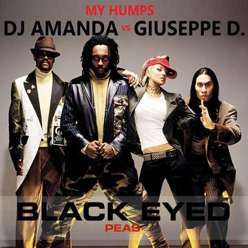 THE BLACK EYED PEAS   MY HUMPS 2016 [DJ AMANDA VS GIUSEPPE D.]