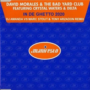 DAVID MORALES & THE BAD YARD CLUB   IN DE GHETTO 2020 (DJ AMANDA VS MARC STOUT & TONY ARZADON REMIX)