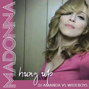 MADONNA   HUNG UP (DJ AMANDA VS WIDEBOYS MASHUPS MIX)