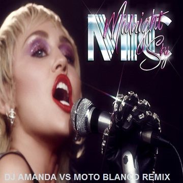 MILEY CYRUS   MIDNIGHT SKY (DJ AMANDA VS MOTO BLANCO REMIX)