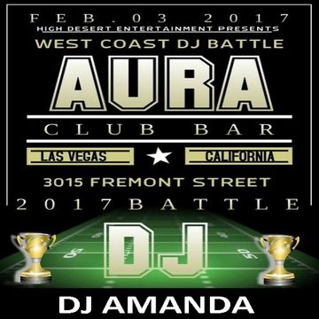 DJ AMANDA   WEST COAST DJ BATTLE 2017