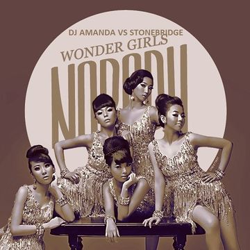 WONDER GIRLS   NOBODY (DJ AMANDA VS STONEBRIDGE)