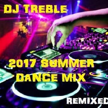 2017 Summer Dance Mix (Remixed)