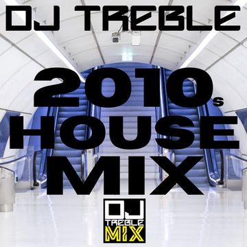 2010'S HOUSE MIX