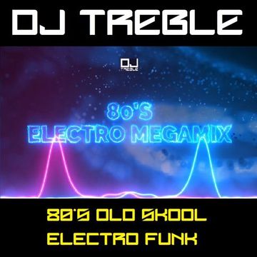 80'S ELECTRO MEGAMIX