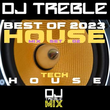 BEST OF 2023 HOUSE MIX SET 02