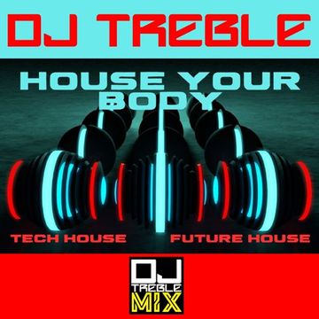 HOUSE YOUR BODY