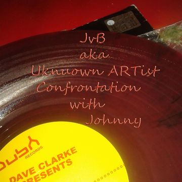 JvB aka. Uknuown ArTiSt   Confrontation with Johnny !12?12!