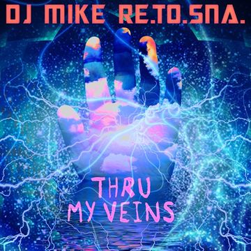 DJ Mike Re.To.Sna. - Thru My Veins (Radio Edit) [Amathus Music]