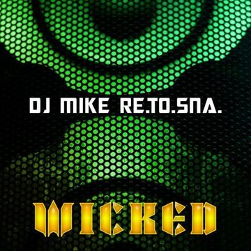 DJ Mike Re.To.Sna. - Wicked (Radio Edit) [Amathus Music]