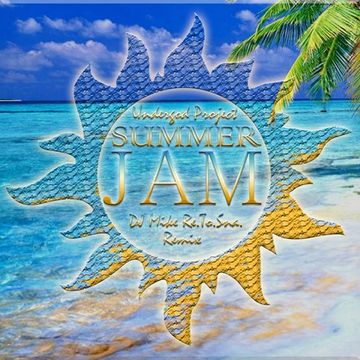 Underdog Project - Summer Jam (DJ Mike Re.To.Sna. Radio Mix) [2018]