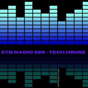 ETB 029 - TECH HOUSE