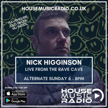 House Music Radio - The Rave Cave #21 - 05/11/23 - Rave House , Old Skool & Nu Skool Rave