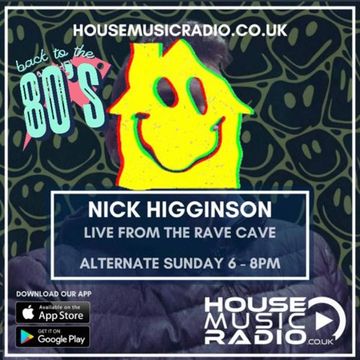 House Music Radio - The Rave Cave Live  #36  - Back To The 80's     (reuploaded with correct file   :-D)