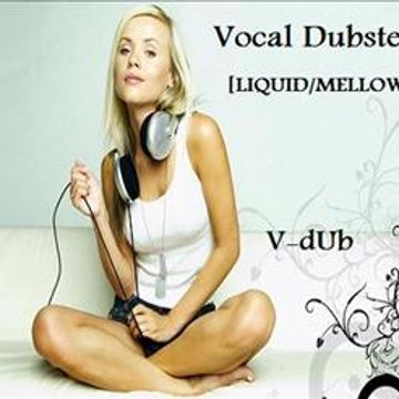 Liquid Vocal Dubstep
