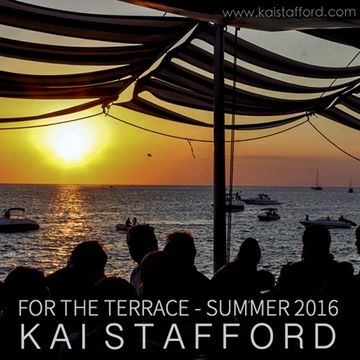 DJ Kai Stafford   For The Terrace Summer 2016   www.kaistafford.com