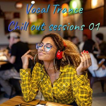 Vocal Trance Chilled out session