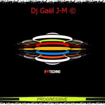 Dj Gael J M   Progressive meets Techno Sep 2016