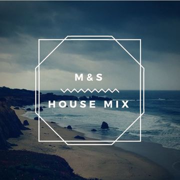 M&S - House mix