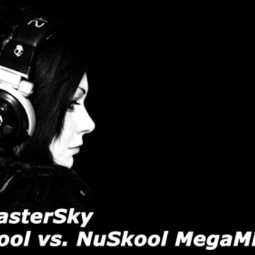 CutMasterSky - OldSkool vs. NuSkool MegaMix 12