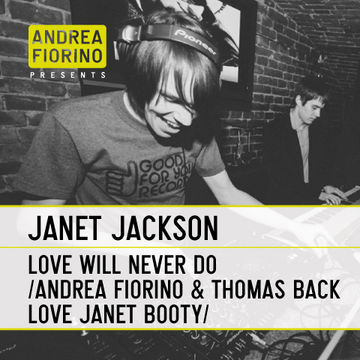 Janet Jackson - Love Will Never Do (Without You) (Andrea Fiorino & Thomas Back Love Janet Booty)