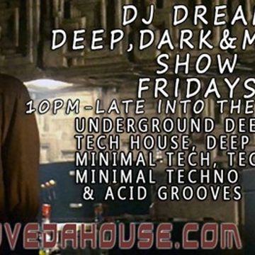 DJ Dream  - Deep, Dark & Moody Show 03-09-18