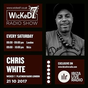 CHRIS WHITE - VINYL MIX - IBIZA LIVE RADIO - WICKED 7 RADIO SHOW 21 - 10 - 2017