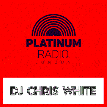 Chris White Platinum Radio London feat Hakeem Syrbram's Guest Mix 2nd Feb 2019