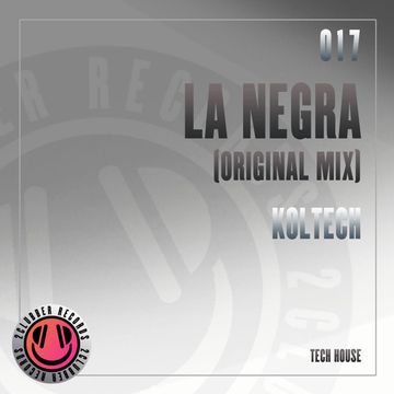 Koltech - La Negra (Original Mix) // 2CLUBBERS RECORDS