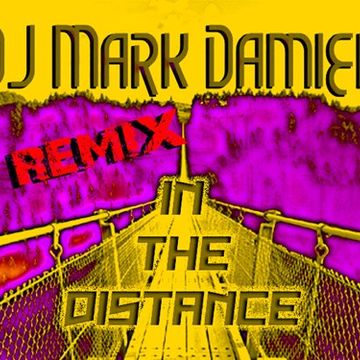 DJ Mark Damien   In the Distance Remix 130 BPM