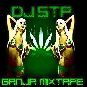 GANJA MIXTAPE 1