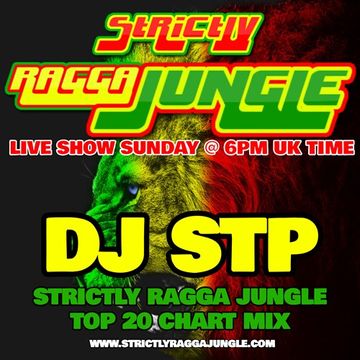 LIVE TOP 20 RAGGA JUNGLE CHART MIX AUGUST 2018 MIXED BY DJ STP