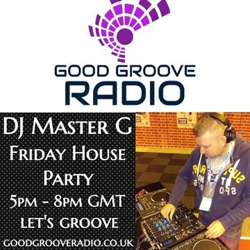 DJ Master G   Good Groove Radio Set 15 11 19