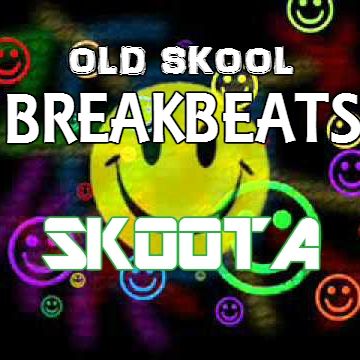 OLD SKOOL BREAKBEATS