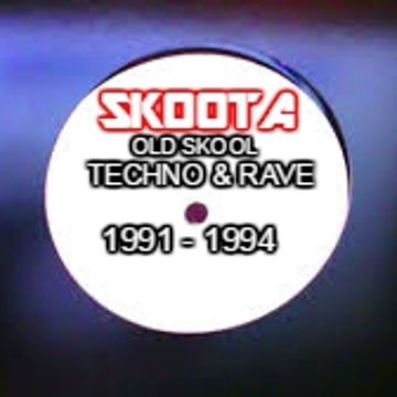 OLD SKOOL TECHNO & RAVE 1991   1994