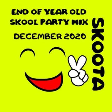 SKOOTA   END OF YEAR OLD SKOOL PARTY MIX 2020