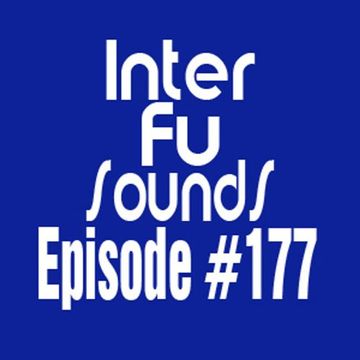 Interfusounds Episode 177 (February 02 2014)