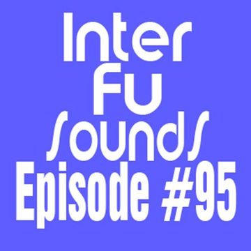 Interfusounds Episode 95 (July 08 2012)