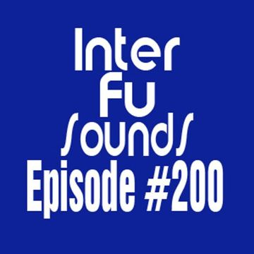 Interfusounds Episode 200 (July 13 2014)