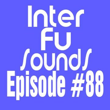 Interfusounds Episode 88 (May 20 2012)